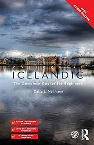 Colloquial Icelandic The Complete Course for Beginners (Colloquial Series  Ed 2