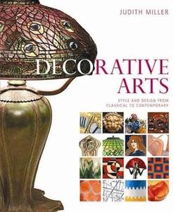 Decorative Arts Style and Design from Classical to Contemporary (2024)