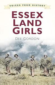 Voices for History Essex Land Girls
