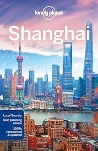 Lonely Planet Shanghai 8  Ed 8