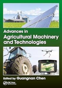 Advances in Agricultural Machinery and Technologies (2024)