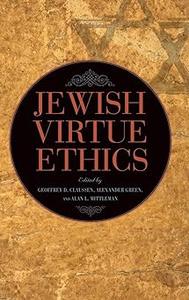 Jewish Virtue Ethics