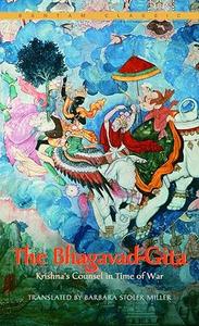 The Bhagavad-Gita Krishna’s Counsel in Time of War (2024)