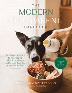 The Modern Dog Parent Handbook