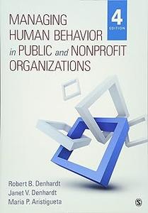 Managing Human Behavior in Public and Nonprofit Organizations (2024)
