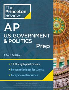 Princeton Review AP U.S. Government & Politics Prep (College Test Preparation), 22nd Edition