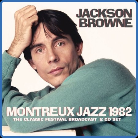 Jackson Browne - Montreux Jazz (1982) (2023)