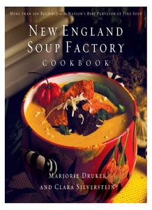 New England Soup Factory Cookbook More Than 100 Recipes from the Nation’s Best Purveyor of Fine Soup