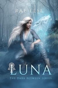 Luna (The Dark Between Series)