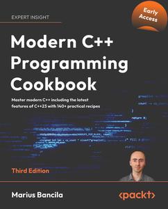 Modern C++ Programming Cookbook – Third Edition (Early Accesss)