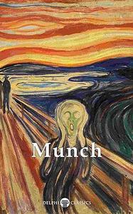 Delphi Collected Paintings of Edvard Munch (2024)