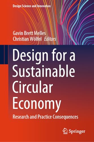 Design for a Sustainable Circular Economy Research and Practice Consequences