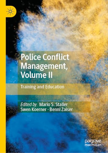 Police Conflict Management, Volume II Training and Education