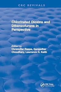 Chlorinated Dioxins & Dibenzofutans in Perspective