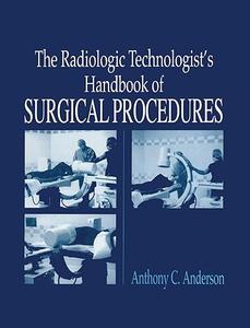 The Radiology Technologist’s Handbook to Surgical Procedures (2024)