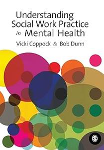 Understanding Social Work Practice in Mental Health