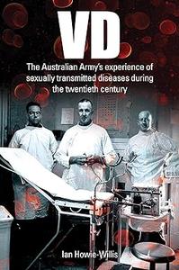 VD The Australian Army's experience of sexually transmitted diseases during the twentieth century