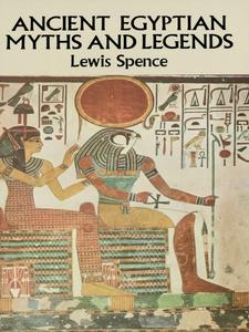 Ancient Egyptian Myths and Legends (Egypt)