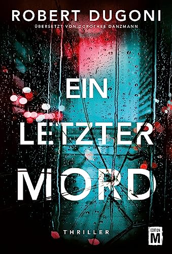 Cover: Robert Dugoni - Ein letzter Mord (Tracy Crosswhite)
