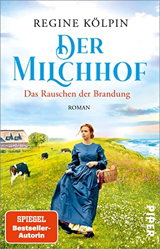 Cover: Kölpin, Regine - Milchhof-Saga 1 - Der Milchhof - Das Rauschen der Brandung