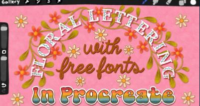 Floral Lettering Fun with Free Fonts in Procreate