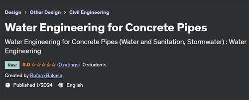 Water Engineering for Concrete Pipes