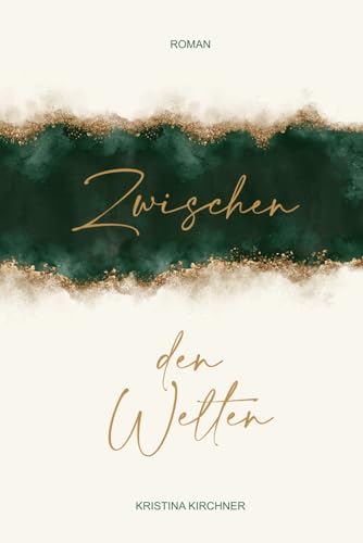 Kristina Kirchner - Zwischen den Welten