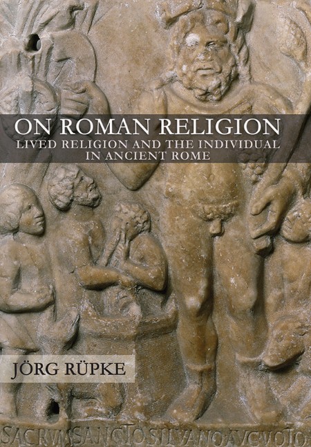 On Roman Religion by Jörg Rüpke 4128b3c25482f398de28eb259fe85689