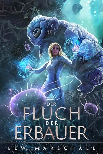 Cover: Lew Marschall - Der Fluch der Erbauer: Ein LitRpg-Roman (Heirs of the Phoenix 2)