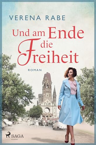 Rabe, Verena - Und am Ende die Freiheit