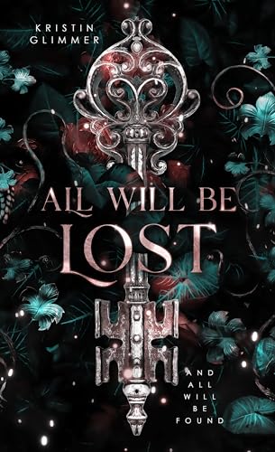Kristin Glimmer - All will be Lost : and all will be Found