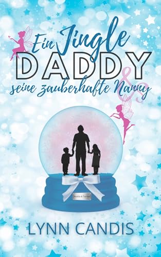 Cover: Lynn Candis - Ein Jingle Daddy und seine zauberhafte Nanny