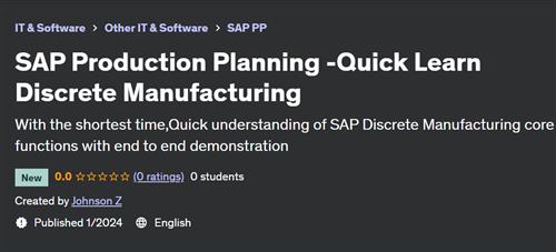 SAP Production Planning –Quick Learn Discrete Manufacturing