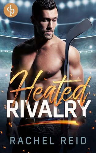 Cover: Rachel Reid - Heated Rivalry: Eine M_M Hockey Romanze