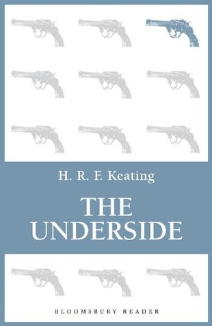 The underside by H R F Keating B6c0f05249bed4ef30e956a5fee812d0