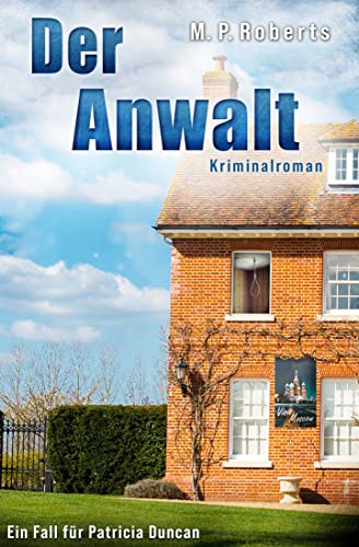 M. P. Roberts - Der Anwalt