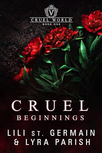 Cover: Lyra Parish - Cruel Beginnings: A dark romance: German Edition
