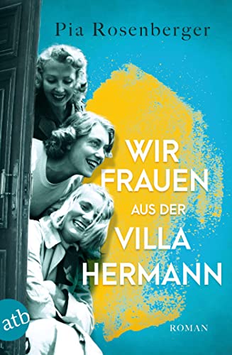 Cover: Pia Rosenberger - Wir Frauen aus der Villa Hermann