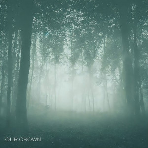 Nick Eyra - Our Crown (2024)