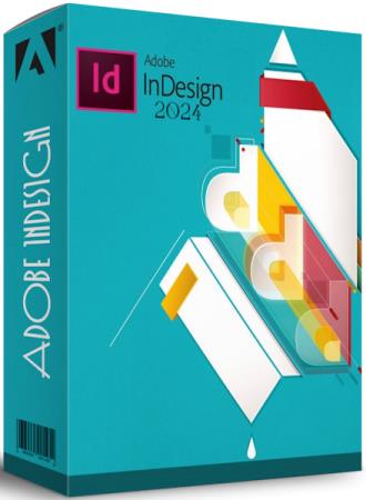 Adobe InDesign 2024 v19.1.0.43 RePack by KpoJIuK + Portable