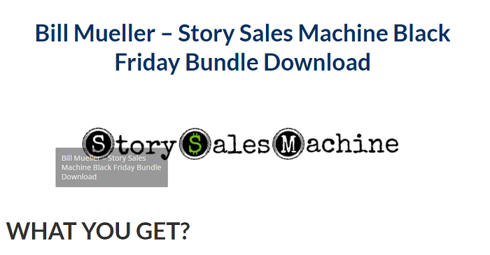 Bill Mueller – Story Sales Machine Black Friday Bundle Download 2024