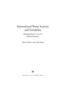International water scarcity and variability managing resource use across political boundaries