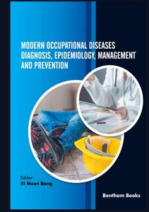 Modern Occupational Diseases Diagnosis, Epidemiology, Management and Prevention