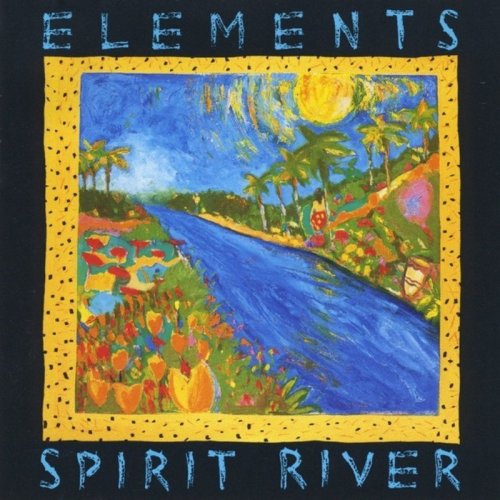 Elements - Spirit River (1990)  Lossless