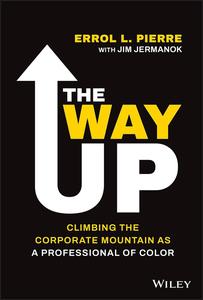 The Way Up Climbing the Corporate Mountain as a Professional of Color