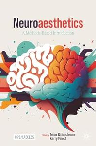 Neuroaesthetics A Methods–Based Introduction