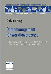 Datenmanagement für Workflowprozesse Vorbereitung und Unterstützung beim Austausch operativer Daten im industriellen Umfeld