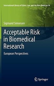 Acceptable Risk in Biomedical Research European Perspectives