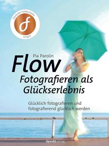 FLOW – Fotografieren als Glückserlebnis