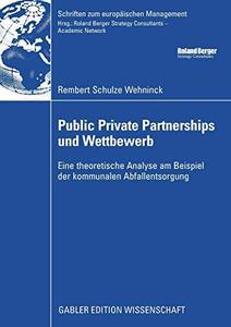 Public Private Partnerships und Wettbewerb Eine theoretische Analyse am Beispiel der kommunalen Abfallentsorgung